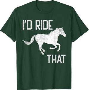 Vintage Horse Lover I'd Ride That Horses Retro distressed T-Shirt - T-Shirt | Forest