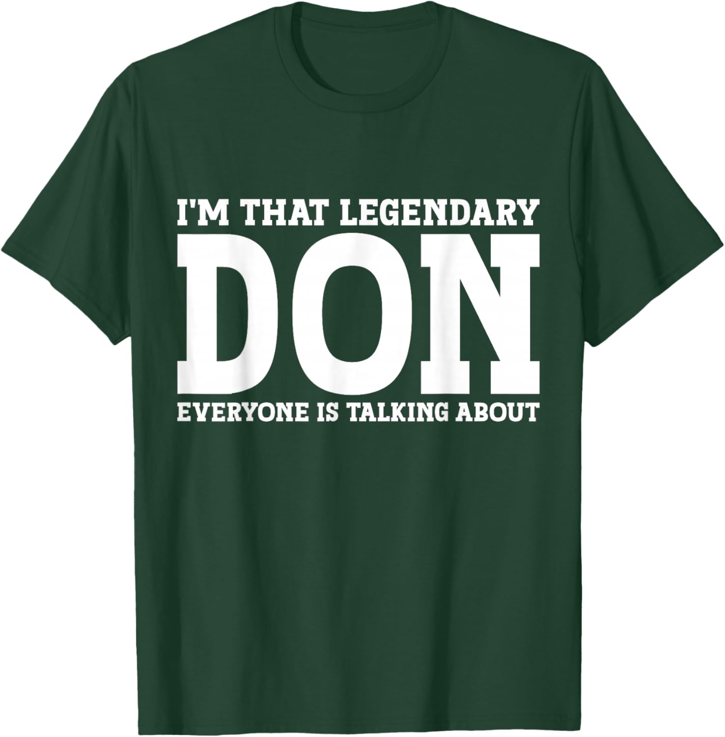 Don Personal Name First Name Funny Don T-Shirt - T-Shirt | Forest