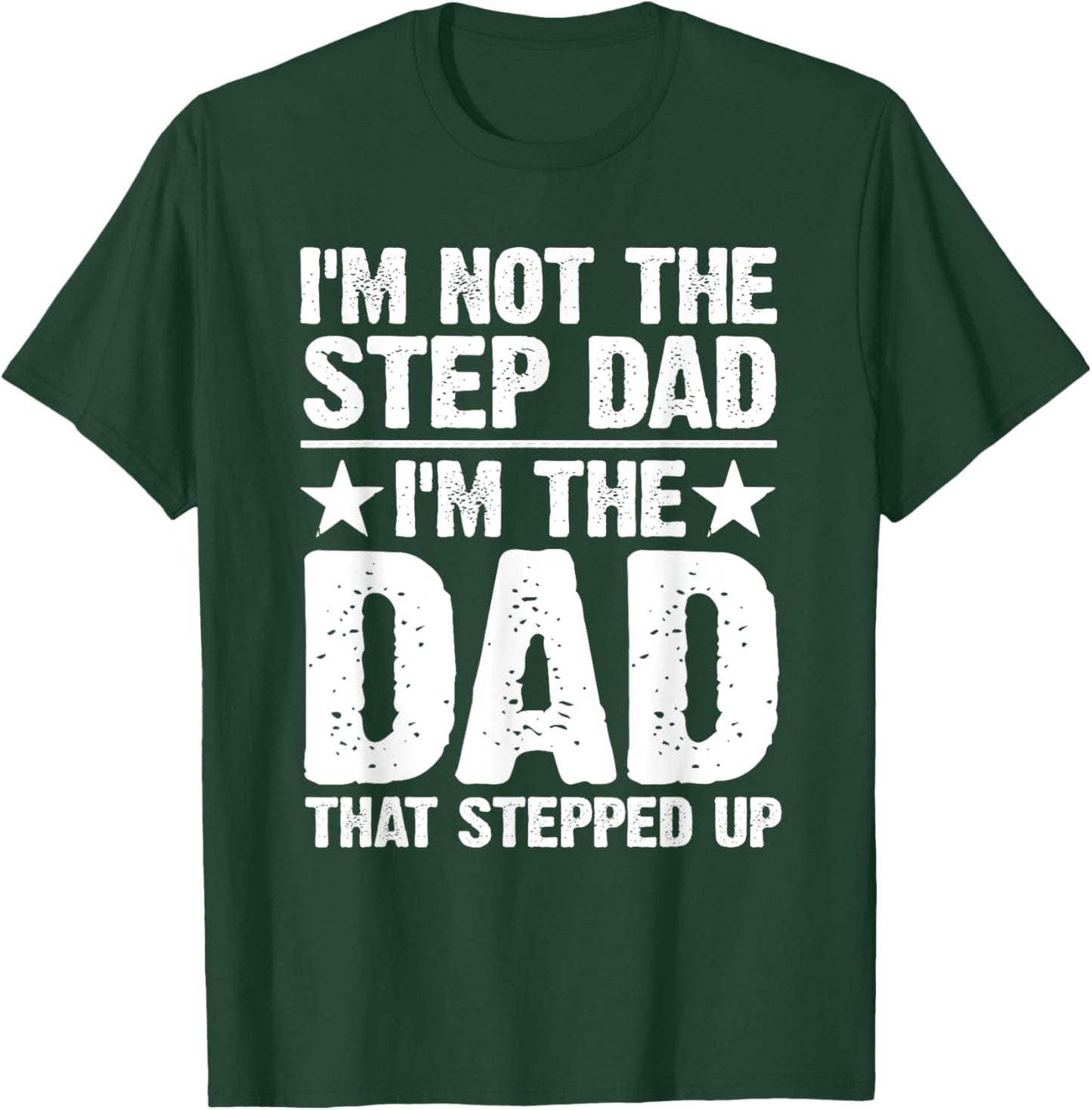 Cool Step Up Dad Father World's Best Stepdad Ever T-Shirt - T-Shirt | Forest