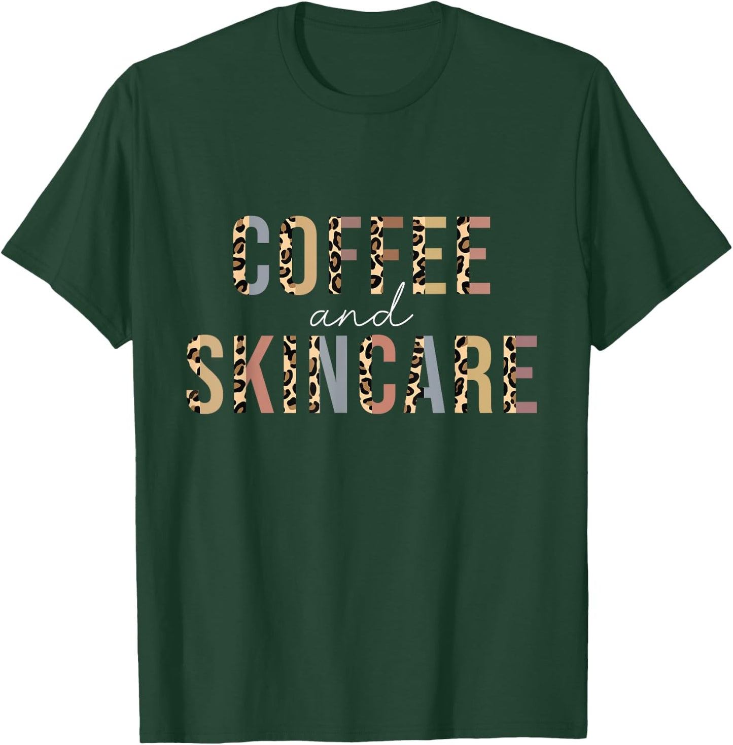 Coffee And Skincare Leopard Esthetician Skincare T-Shirt - T-Shirt | Forest