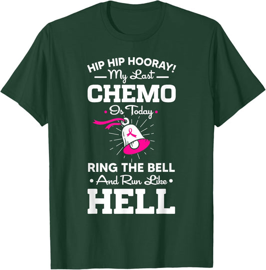 Last Chemo Today Ring The Bell Cancer Awareness Day Warrior T-Shirt - T-Shirt | Forest