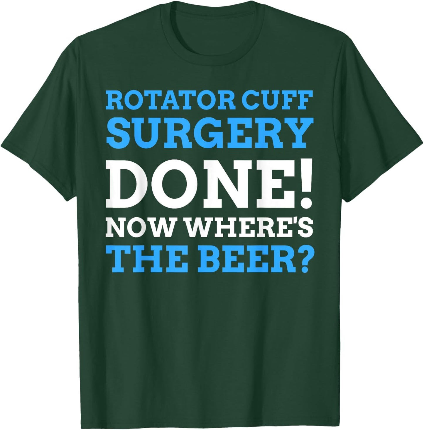 Torn Shoulder Operation Gifts & Funny Rotator Cuff Surgery T-Shirt - T-Shirt | Forest