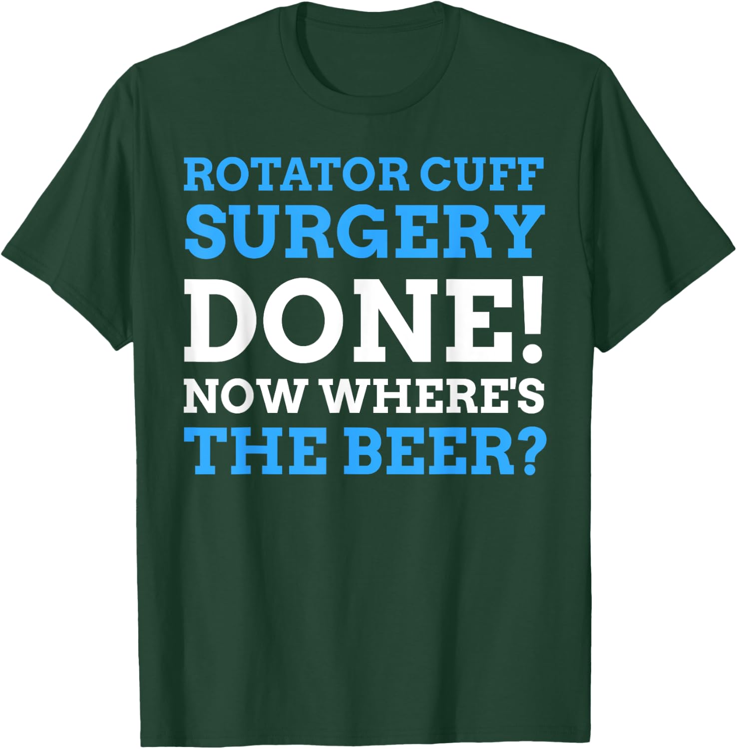 Torn Shoulder Operation Gifts & Funny Rotator Cuff Surgery T-Shirt - T-Shirt | Forest