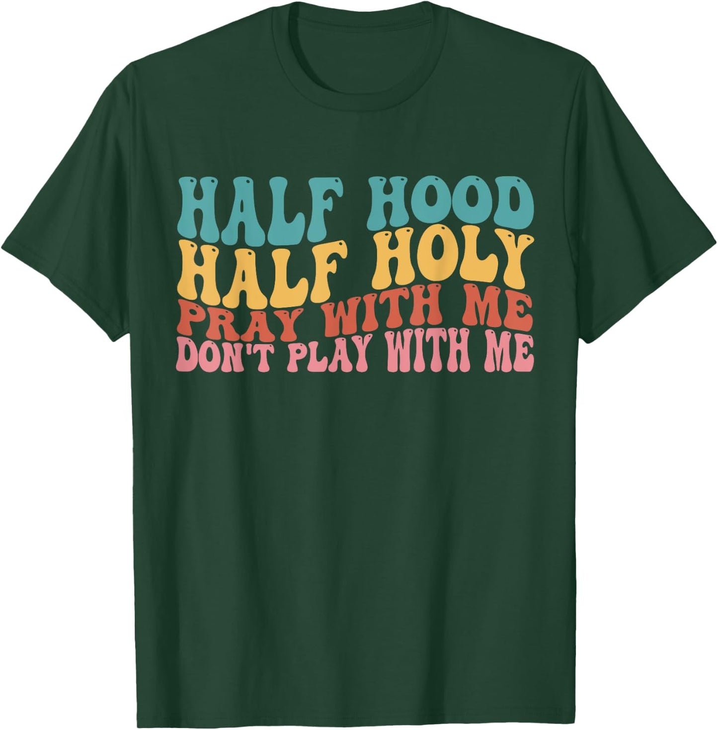 Half Hood Half Holy Groovy Retro Christian Women T-Shirt - T-Shirt | Forest