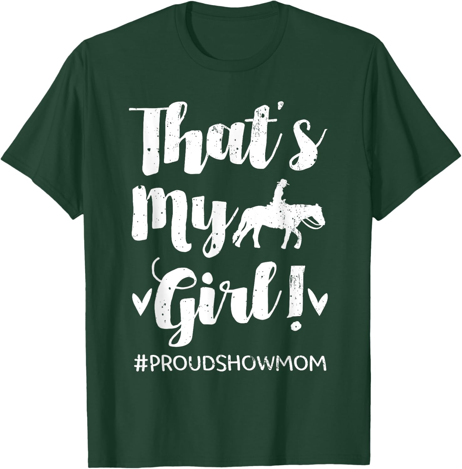 Horse Show Mom Equestrian Jockey Showjumping Mother's Day T-Shirt - T-Shirt | Forest