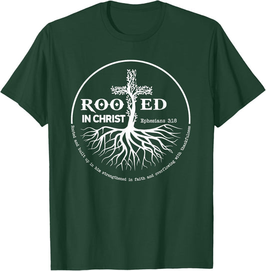 Rooted In Christ Jesus Cross Pray Bible Verse Christian T-Shirt - T-Shirt | Forest