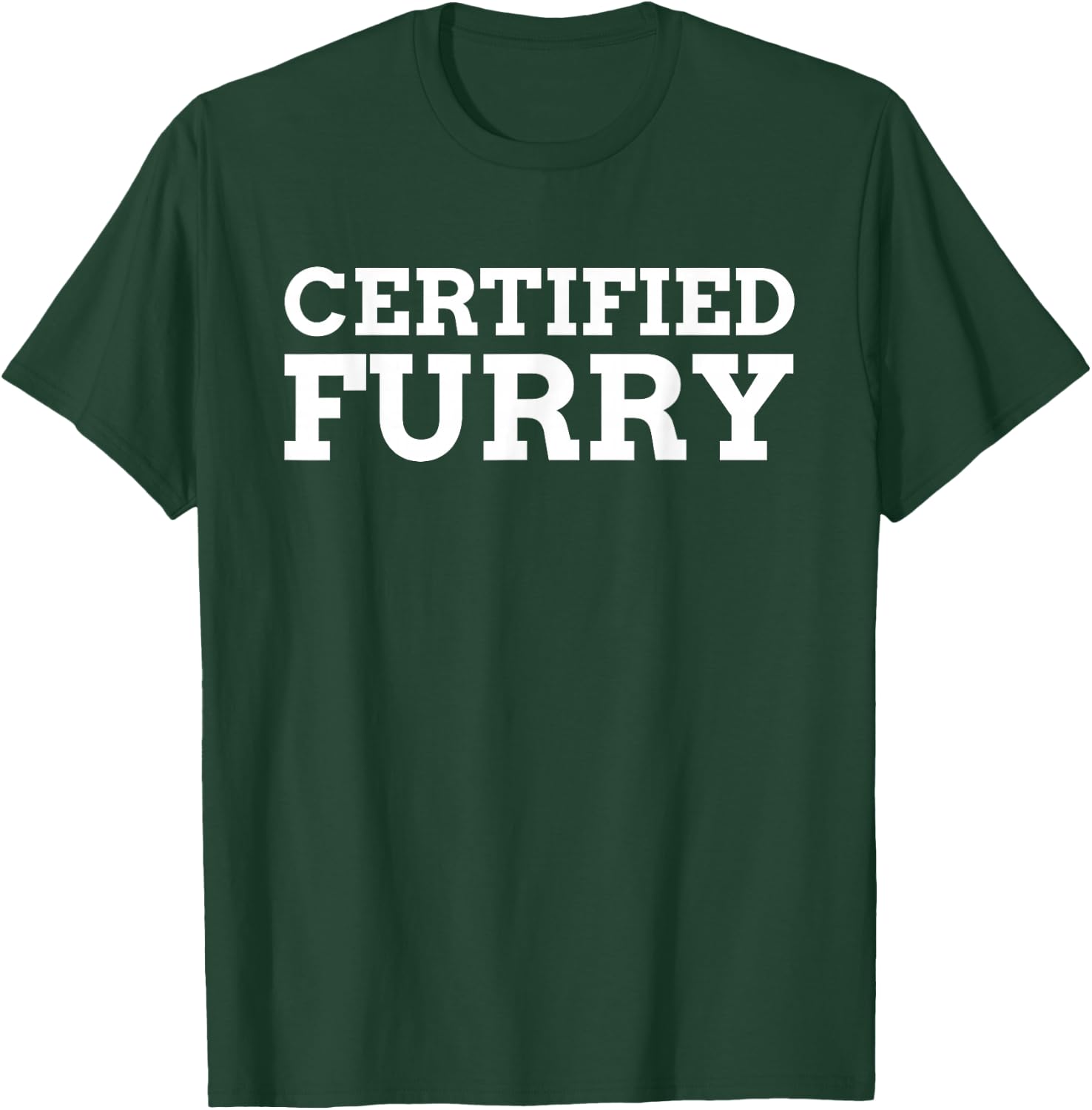 Certified Furry Funny Furries T-Shirt - T-Shirt | Forest