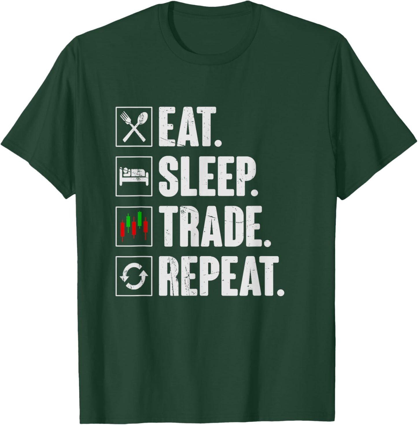 Eat Sleep Trade Repeat - Funny Retro Trading Trader T-Shirt - T-Shirt | Forest
