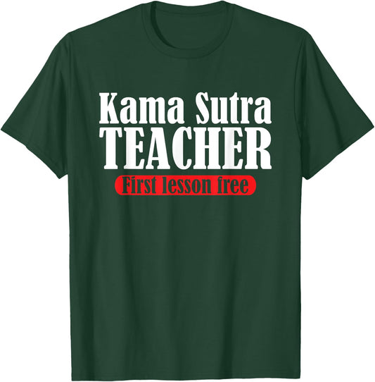 Funny Kama Sutra Teacher | First Lesson Free | Party Humor Women T-Shirt - T-Shirt | Forest
