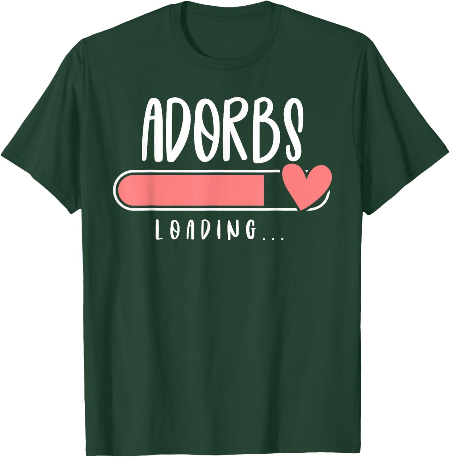ADORBS Loading for Pregnancy Announcement T-Shirt - T-Shirt | Forest