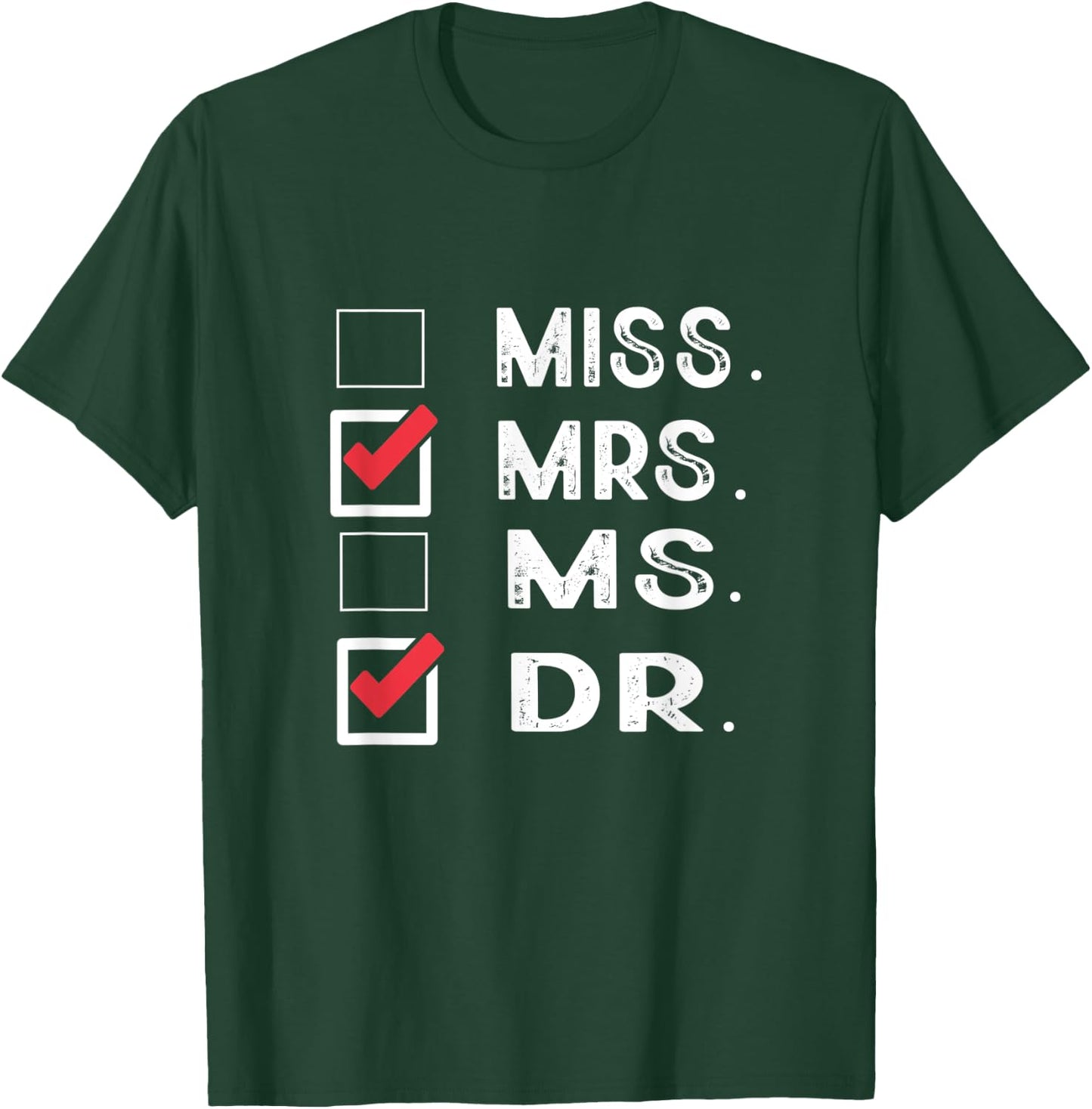 Miss Mrs. Ms. Dr. Check Doctoral Student Bye PhD Graduation T-Shirt - T-Shirt | Forest