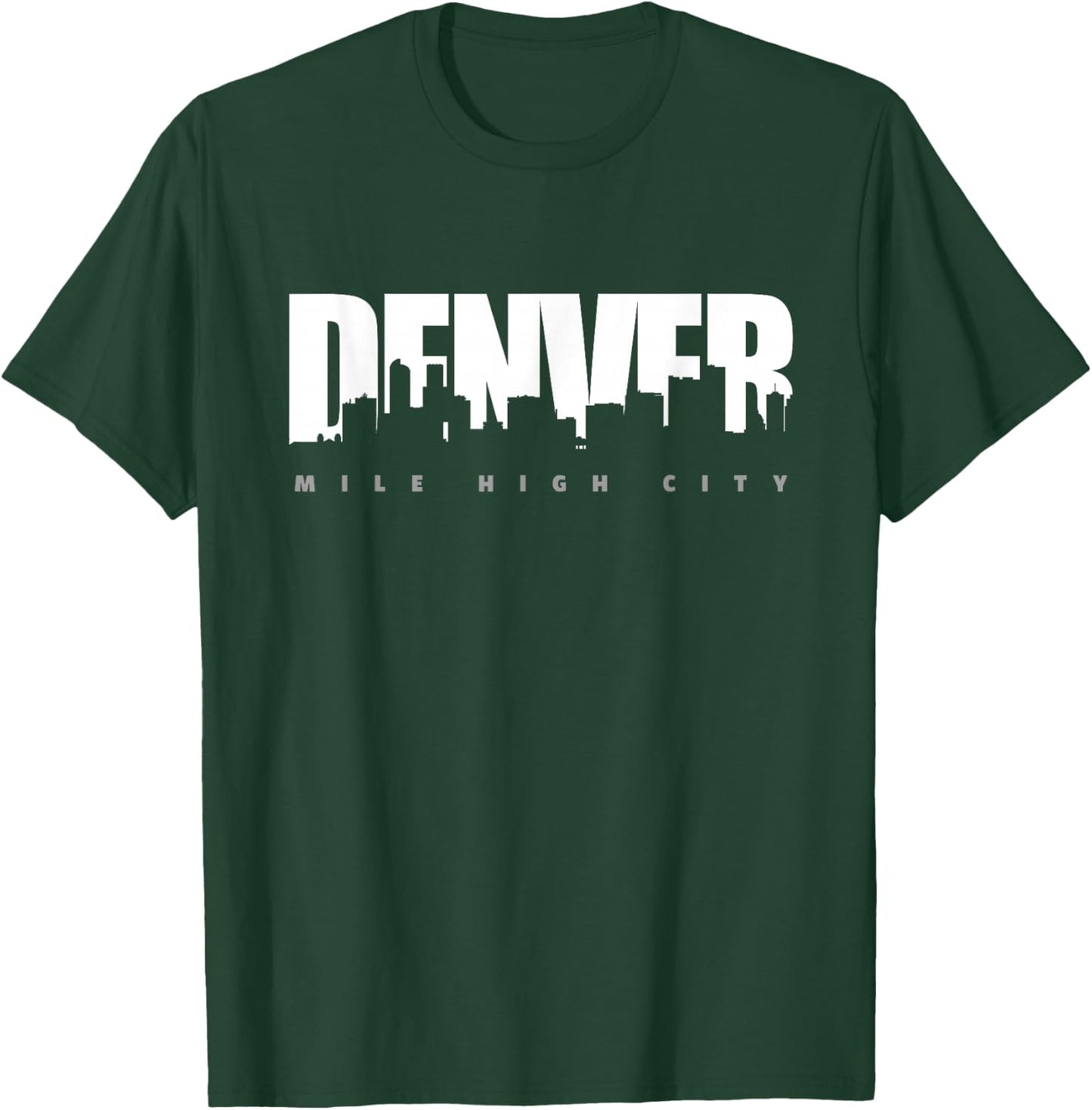 Denver Mile High City Colorado T-Shirt - T-Shirt | Forest