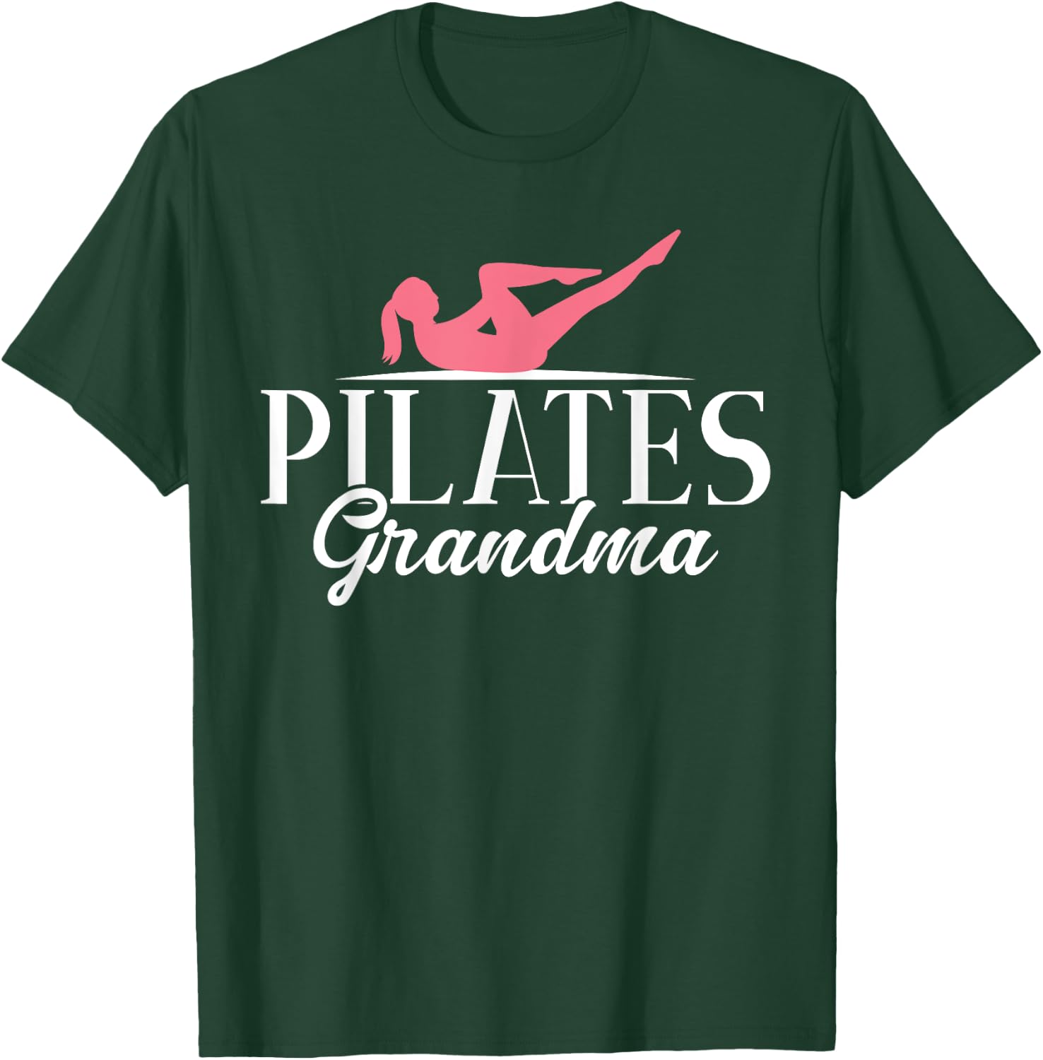 Pilates Grandma T-Shirt - T-Shirt | Forest