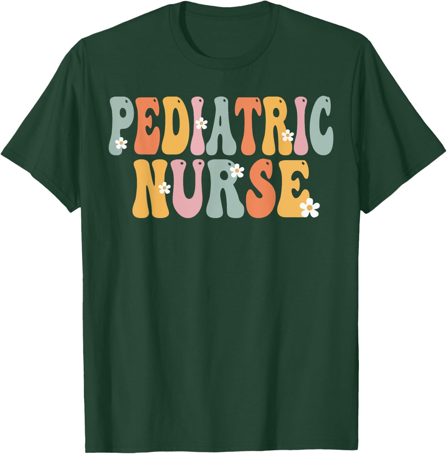 Pediatric Nurse Week Groovy Appreciation Day Work T-Shirt - T-Shirt | Forest