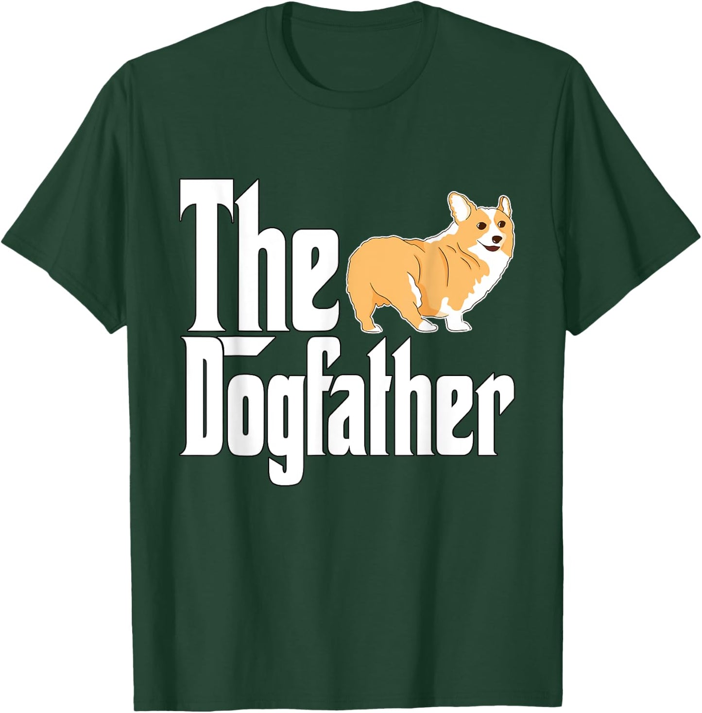 Corgi Dog Dad Dogfather Dogs Daddy Father T-Shirt - T-Shirt | Forest