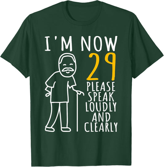 29th Birthday | I'm Now 29 Years Old | Cool BDay T-Shirt - T-Shirt | Forest