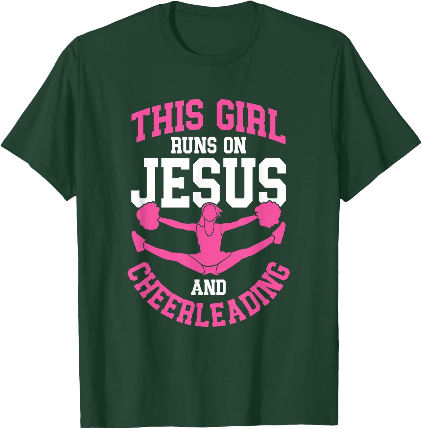 Cheerleader This Girl Runs on Jesus and Cheerleading T-Shirt - T-Shirt | Forest