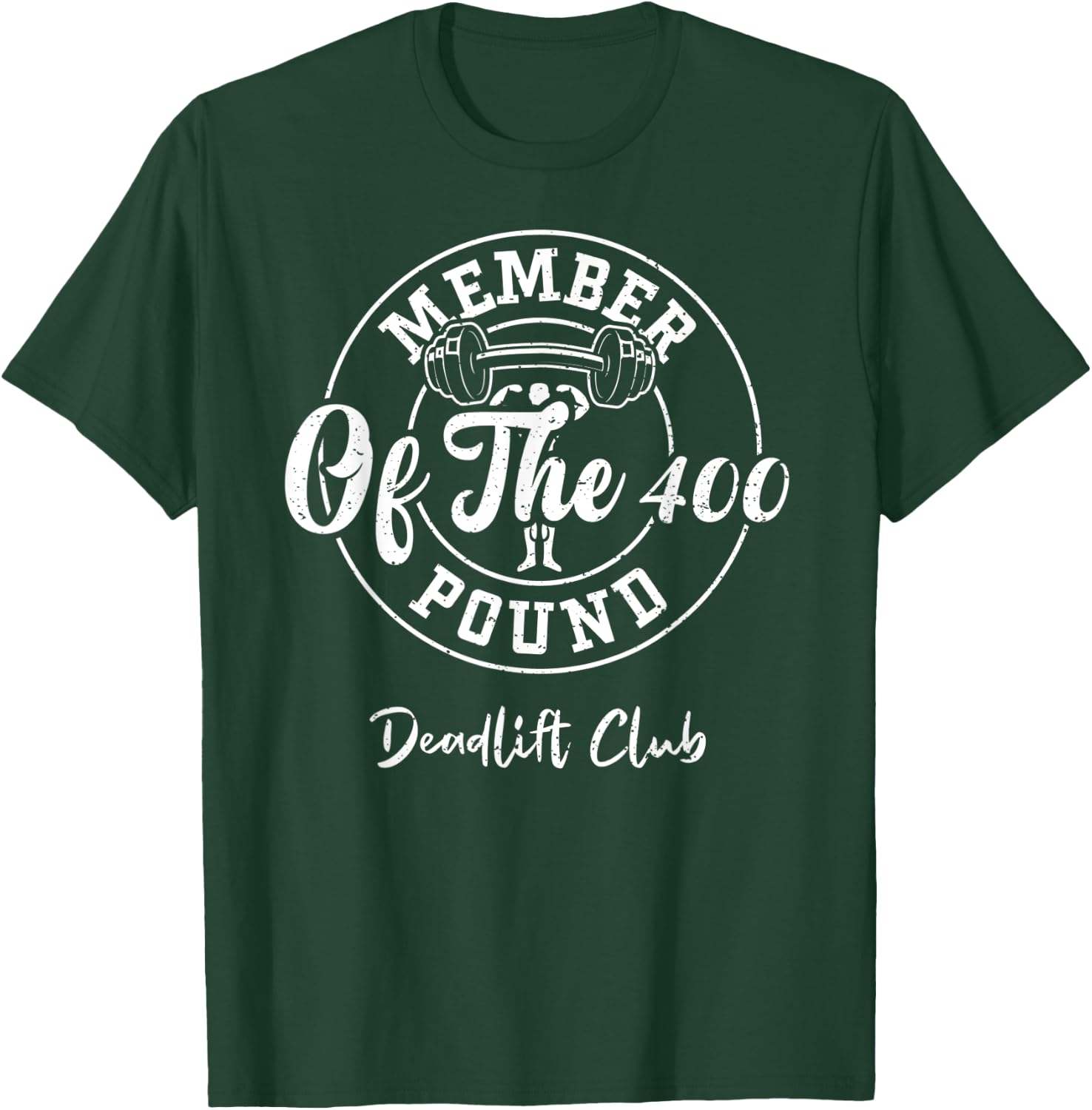 Powerlifting: Member Of The 400 Pound Deadlift Club - Gym T-Shirt - T-Shirt | Forest