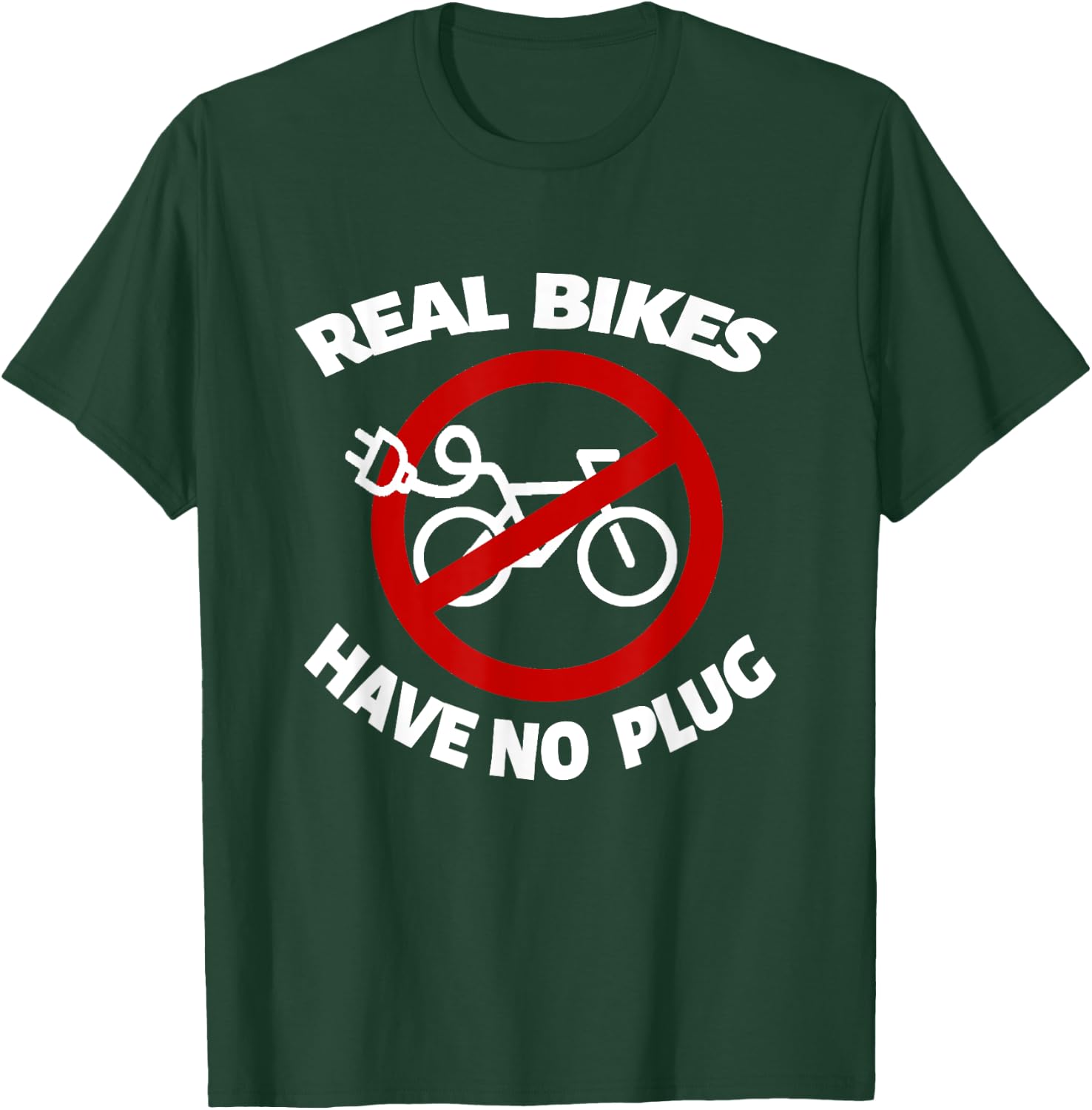 E-Bike Cyclist Racing Bike BMX Bikes Real Bikes have no plug T-Shirt - T-Shirt | Forest