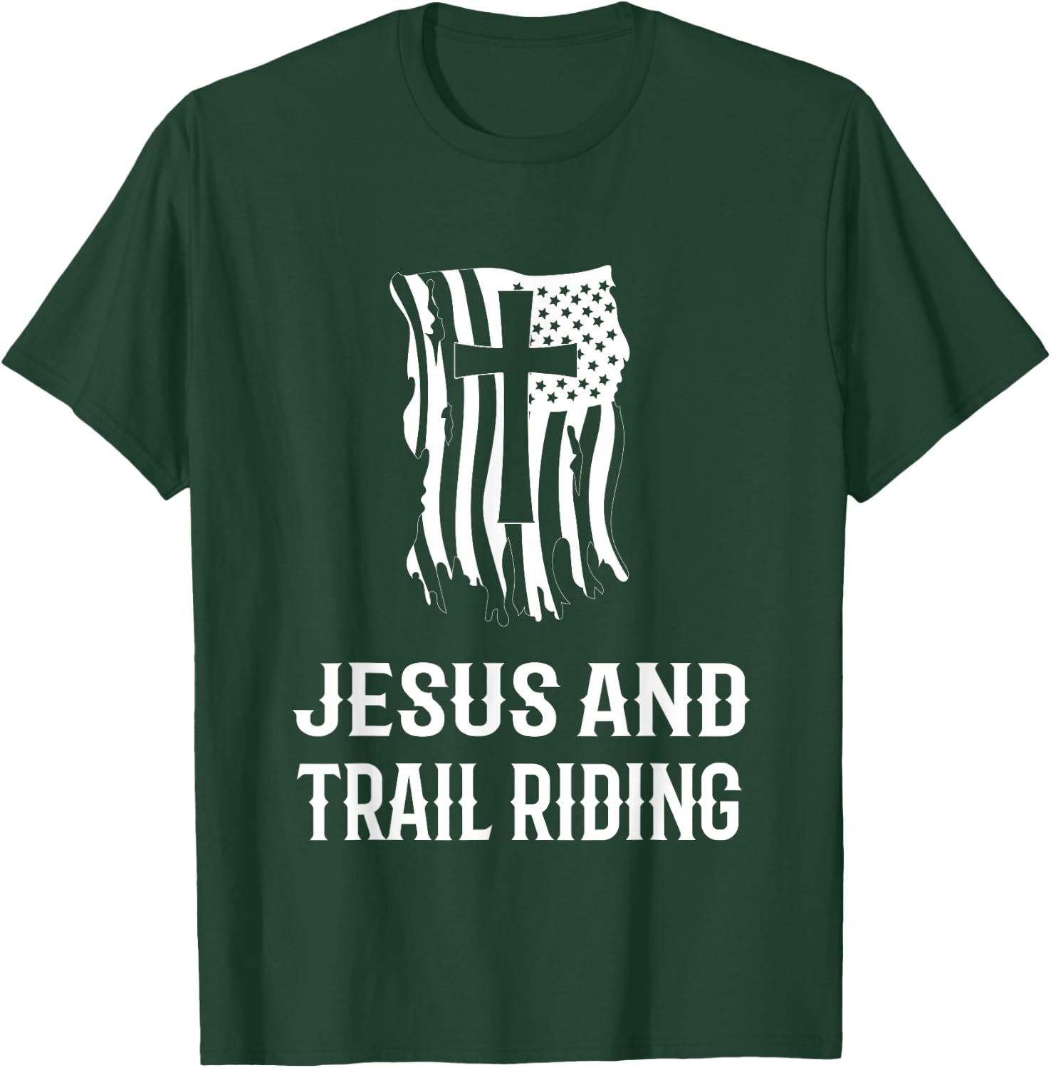Jesus and Trail Riding! Funny Trail Riding and Horse Riding T-Shirt - T-Shirt | Forest