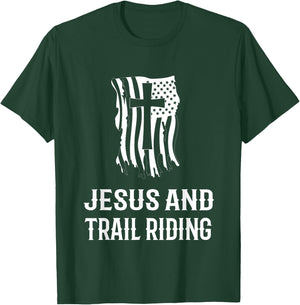 Jesus and Trail Riding! Funny Trail Riding and Horse Riding T-Shirt - T-Shirt | Forest