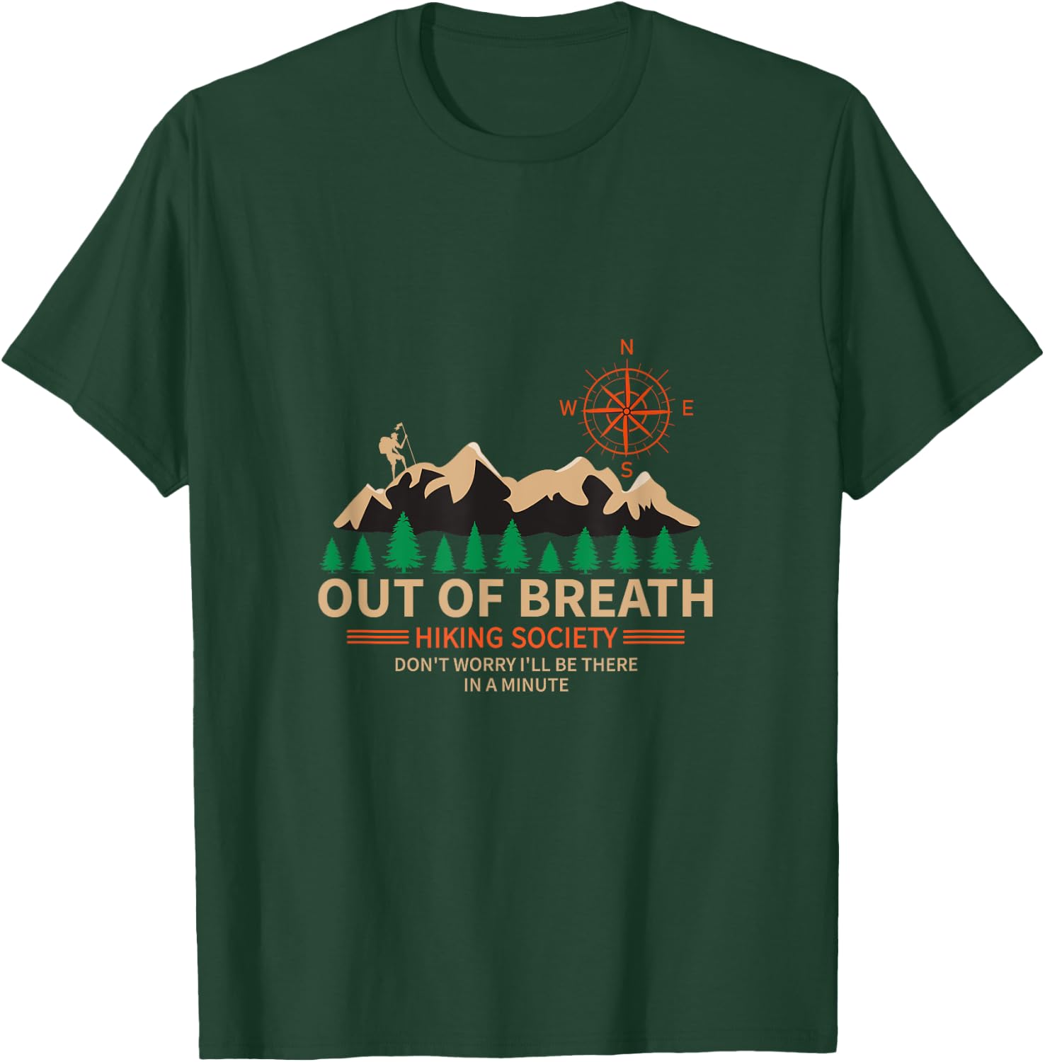 Out of Breath Hiking Society Design Funny Hiking T-Shirt - T-Shirt | Forest
