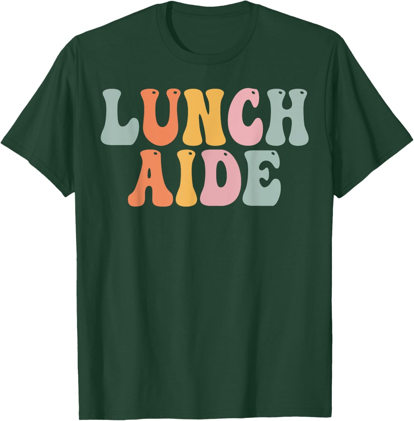 Lunch Aide Groovy Women Appreciation Day Back To School T-Shirt - T-Shirt | Forest