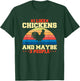 I like chickens and maybe 3 people T-Shirt - T-Shirt | Forest