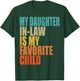 My Daughter In Law Is My Favorite Child Retro Vintage T-Shirt - T-Shirt | Forest