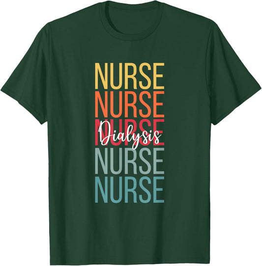 Dialysis Nurse Kidney RN Matching Hemodialysis Team Week T-Shirt - T-Shirt | Forest