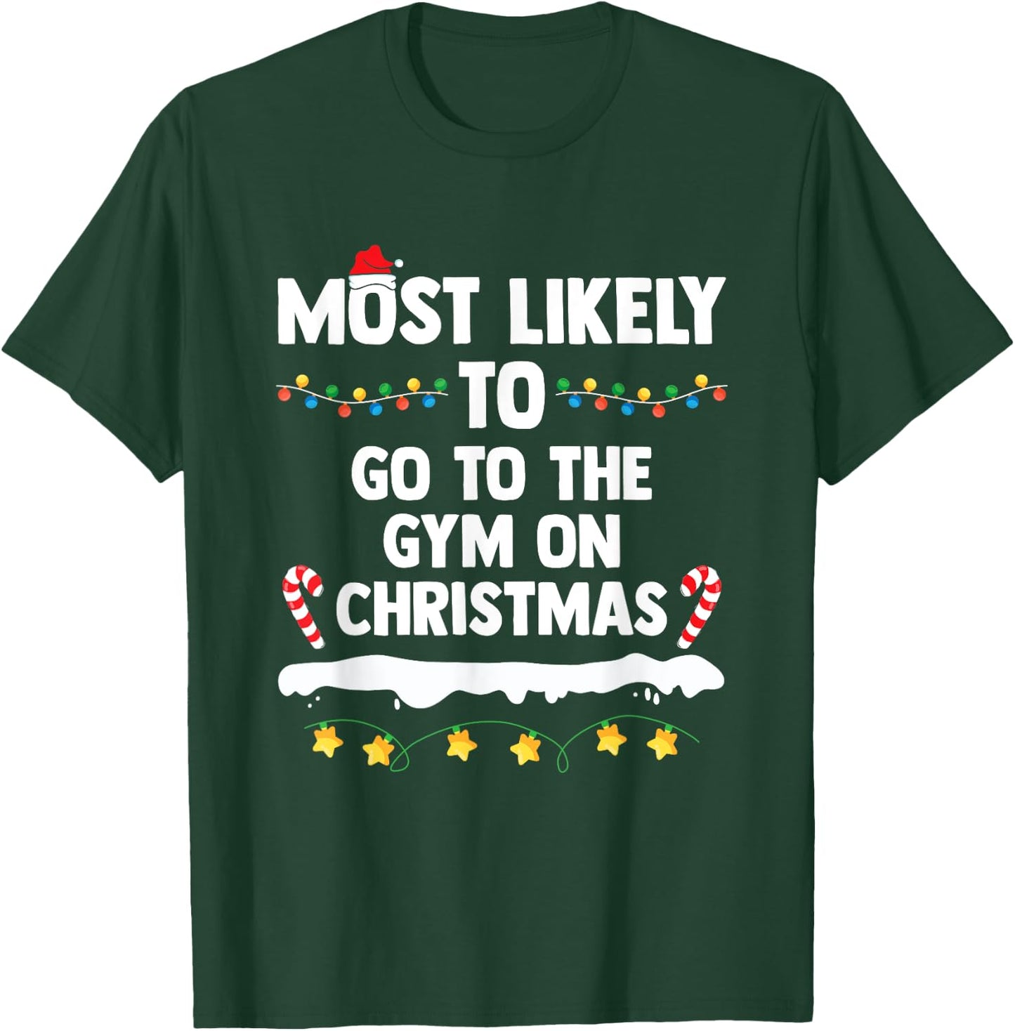 Most Likely To Go To The Gym On Christmas Family Matching T-Shirt - T-Shirt | Forest