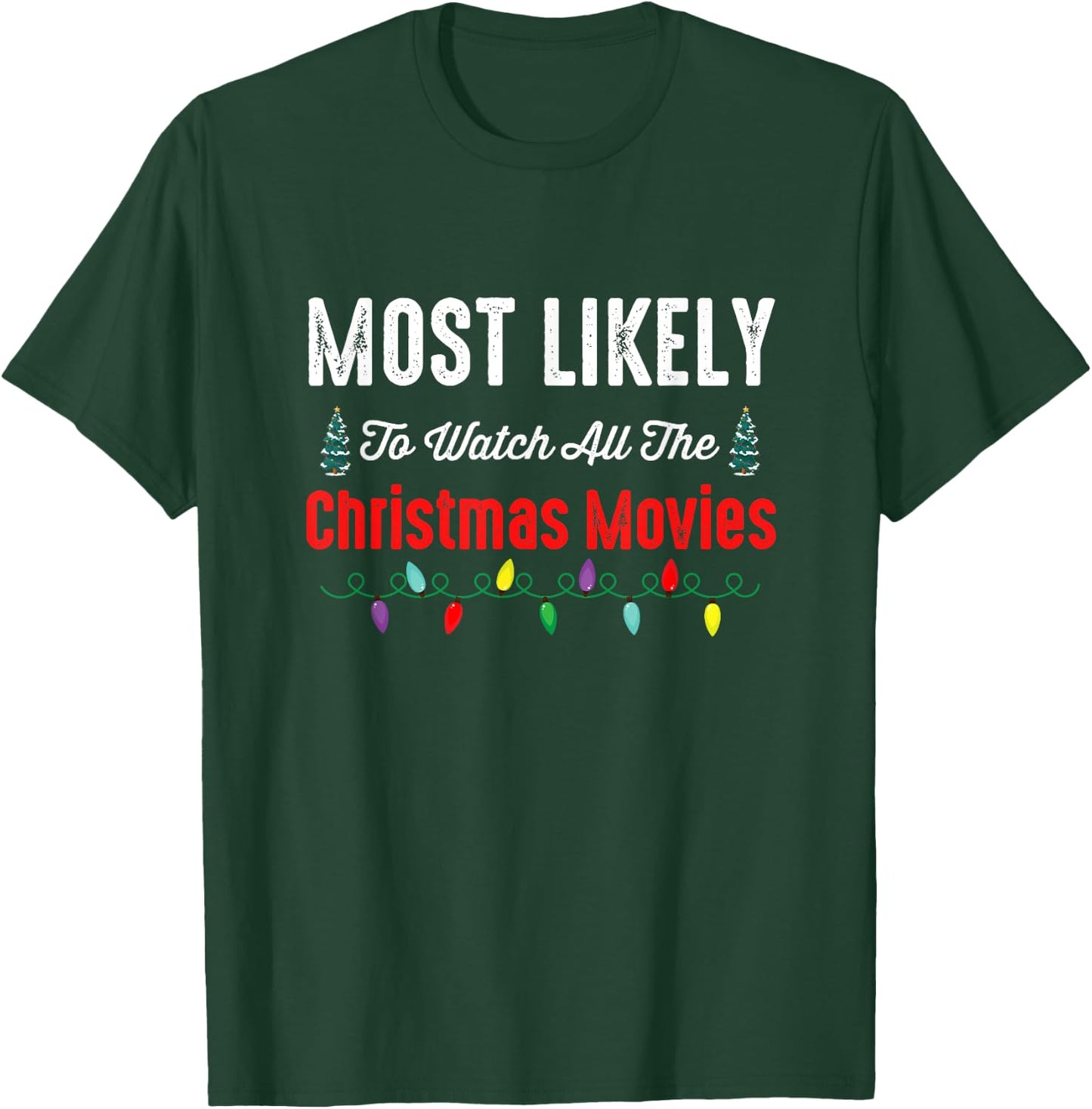Family Christmas PJs Most Likely To Shirt Funny Matching T-Shirt - T-Shirt | Forest