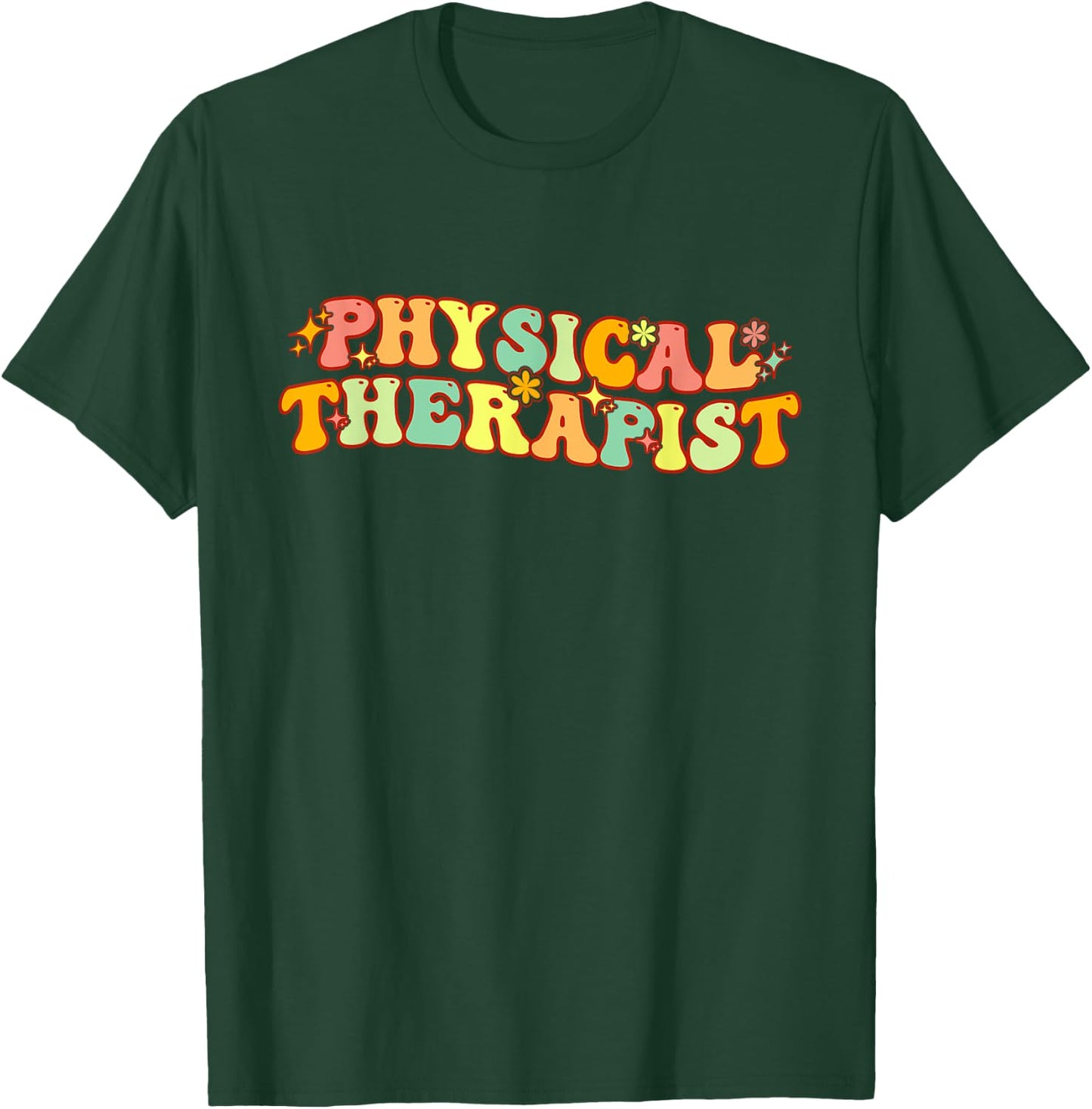 Groovy Physical Therapy For Pediatric Physical Therapists T-Shirt - T-Shirt | Forest