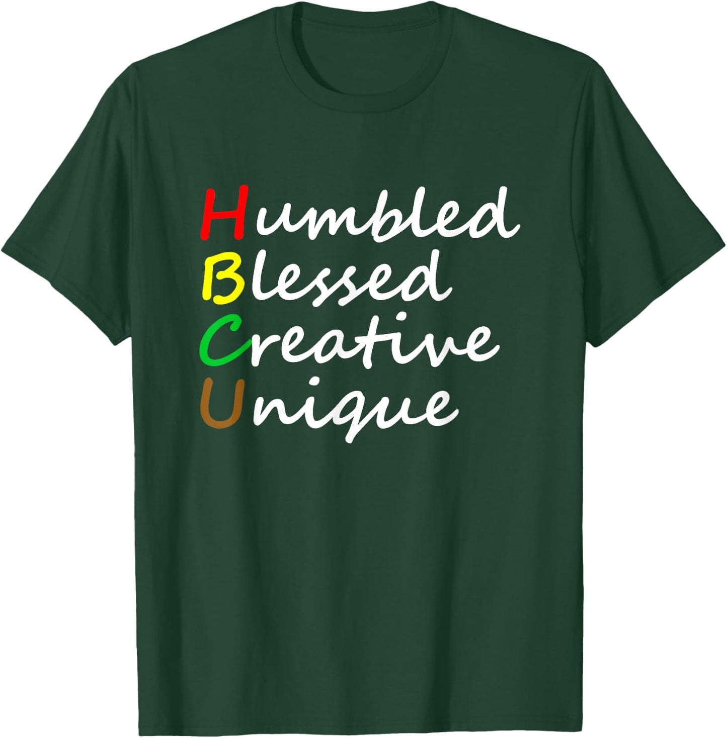 HBCU African Humbled Blessed Creative Unique History Month T-Shirt - T-Shirt | Forest