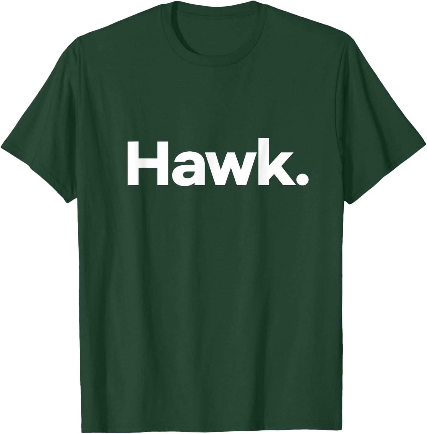 That Says Hawk T-Shirt - T-Shirt | Forest