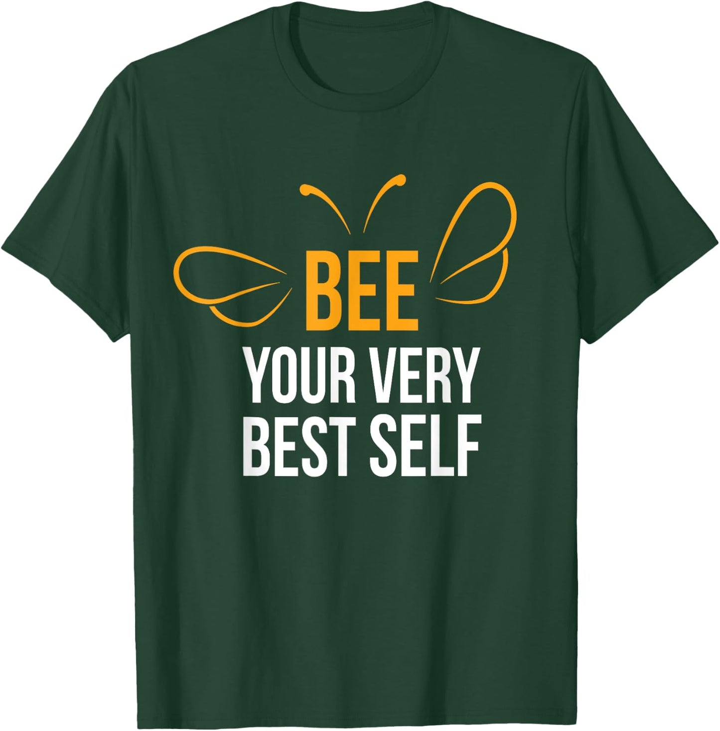 Bee Your Very Best Self I Beekeeper Honey Beekeeping Bee T-Shirt - T-Shirt | Forest