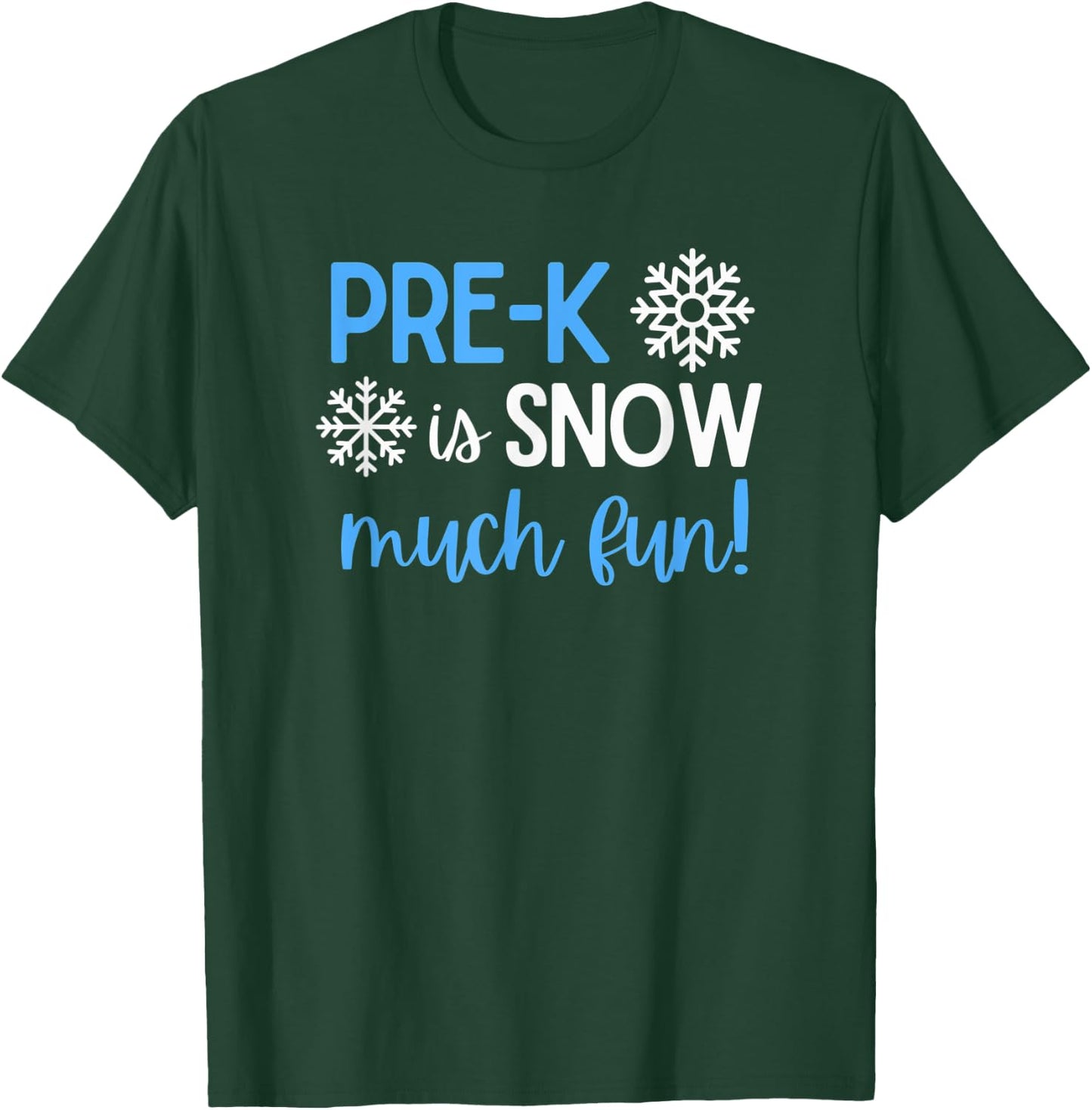 Pre-K Winter Christmas Snow Much Fun T-Shirt - T-Shirt | Forest