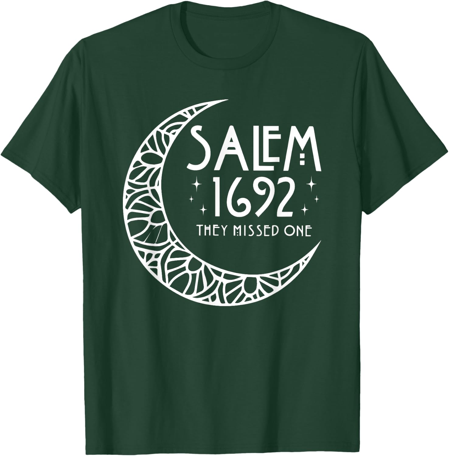 Salem 1692 They Missed One T-Shirt - T-Shirt | Forest