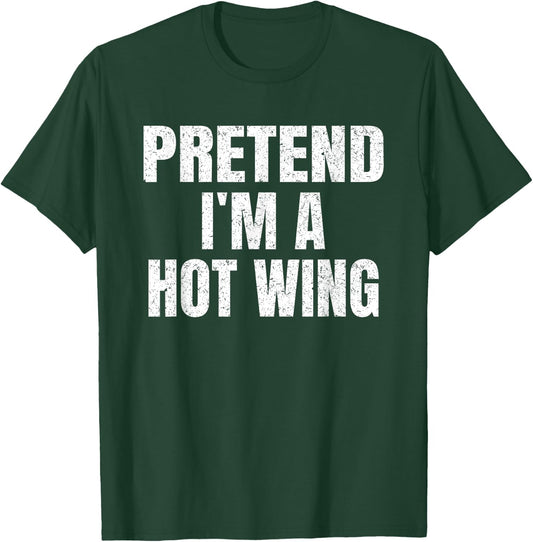 Pretend I'm A Hot Wing Lazy Easy Halloween Family Costume T-Shirt - T-Shirt | Forest