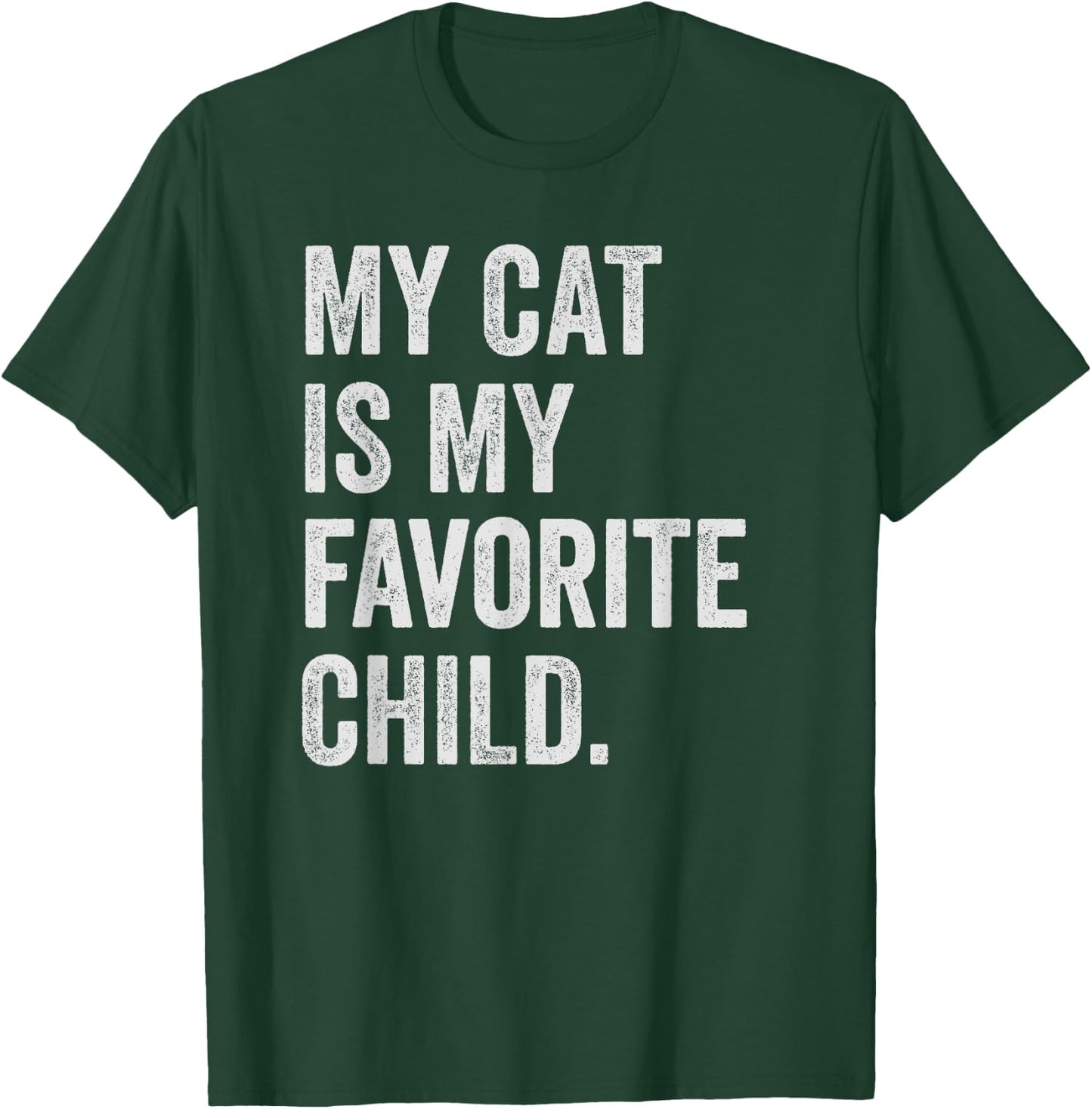 My cat is My Favorite Child T-Shirt - T-Shirt | Forest
