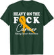 Heavy On The Fuck Cancer Survivor Kidney Cancer Awareness T-Shirt - T-Shirt | Forest