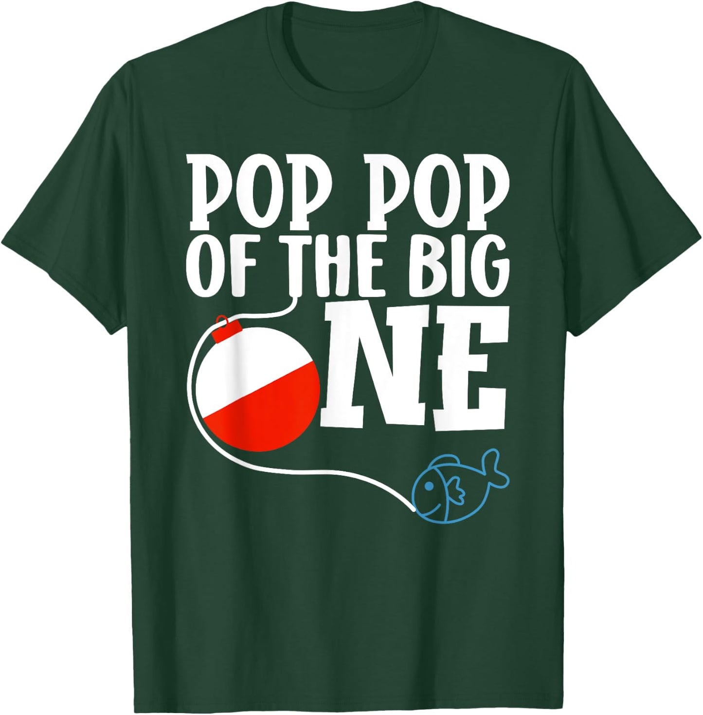 Pop Pop of The Big One Fishing Boy First Birthday Ofishally T-Shirt - T-Shirt | Forest