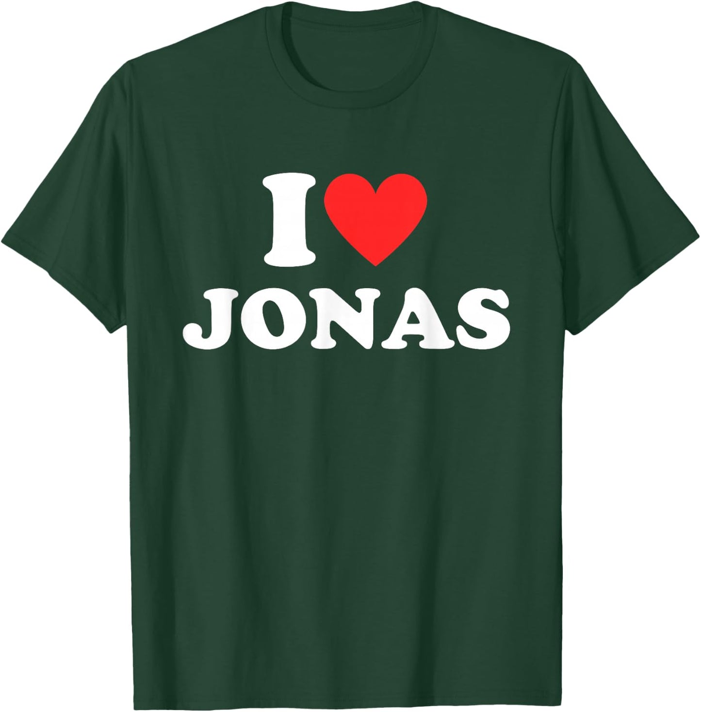 I Heart (Love) Jonas Personalized First Name Jonas Groovy T-Shirt - T-Shirt | Forest