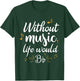 Without Music Life Would B Flat Funny Music Saying Design T-Shirt - T-Shirt | Forest