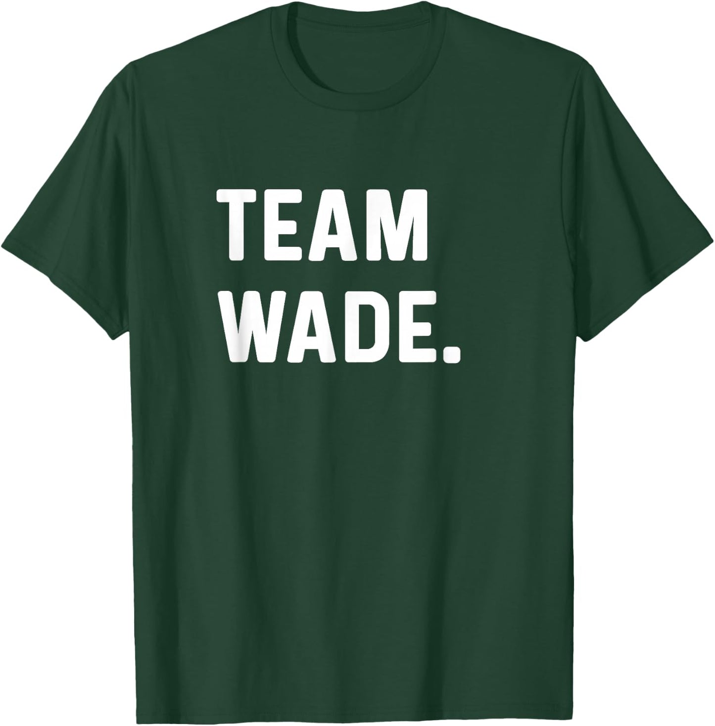 Team Wade T-Shirt - T-Shirt | Forest