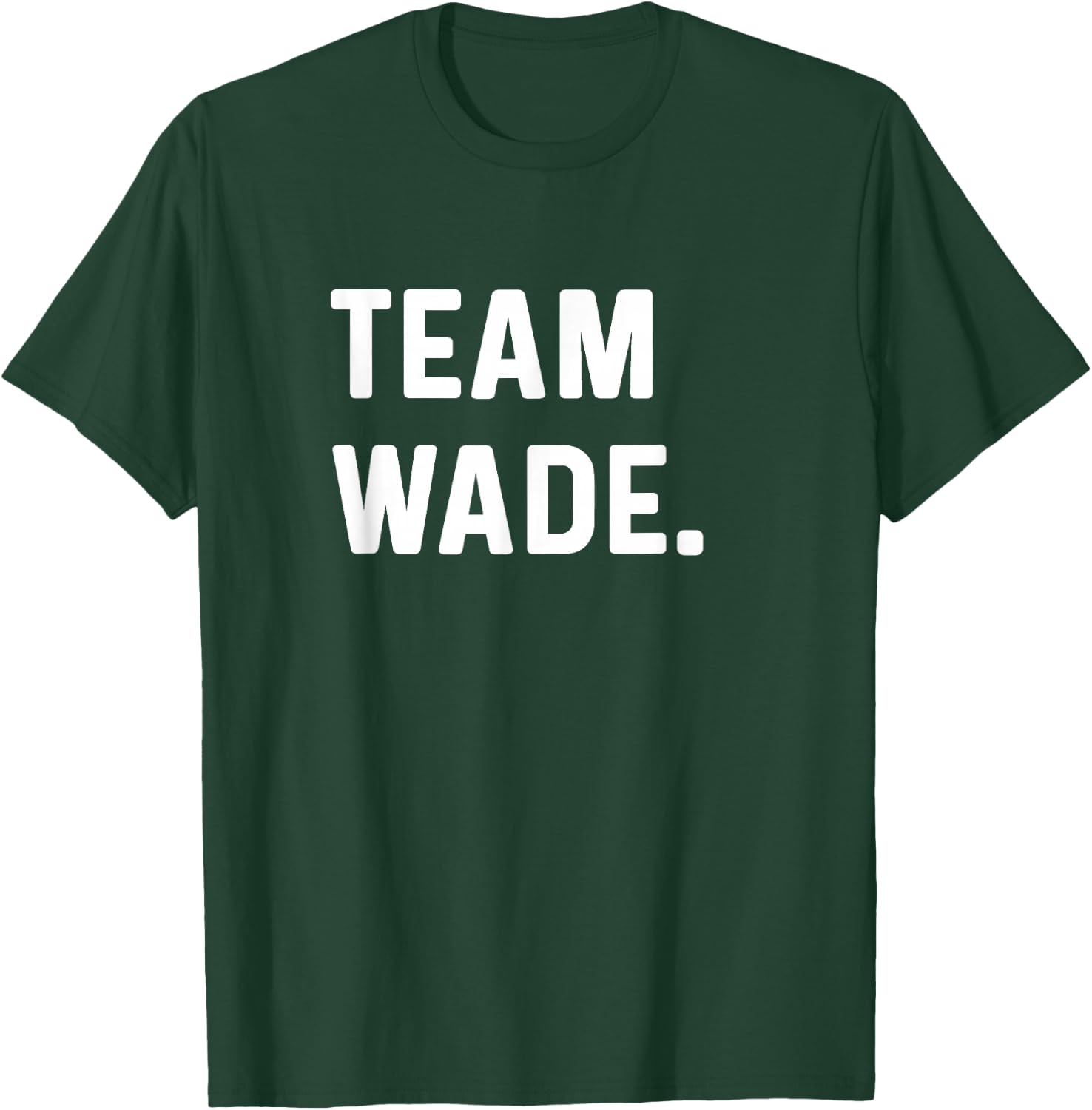 Team Wade T-Shirt - T-Shirt | Forest