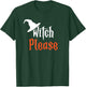 Witch Please | Funny Halloween | Humorous T-Shirt - T-Shirt | Forest