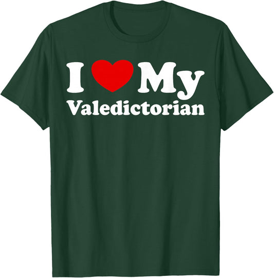 I Love My Valedictorian Heart Design T-Shirt - T-Shirt | Forest