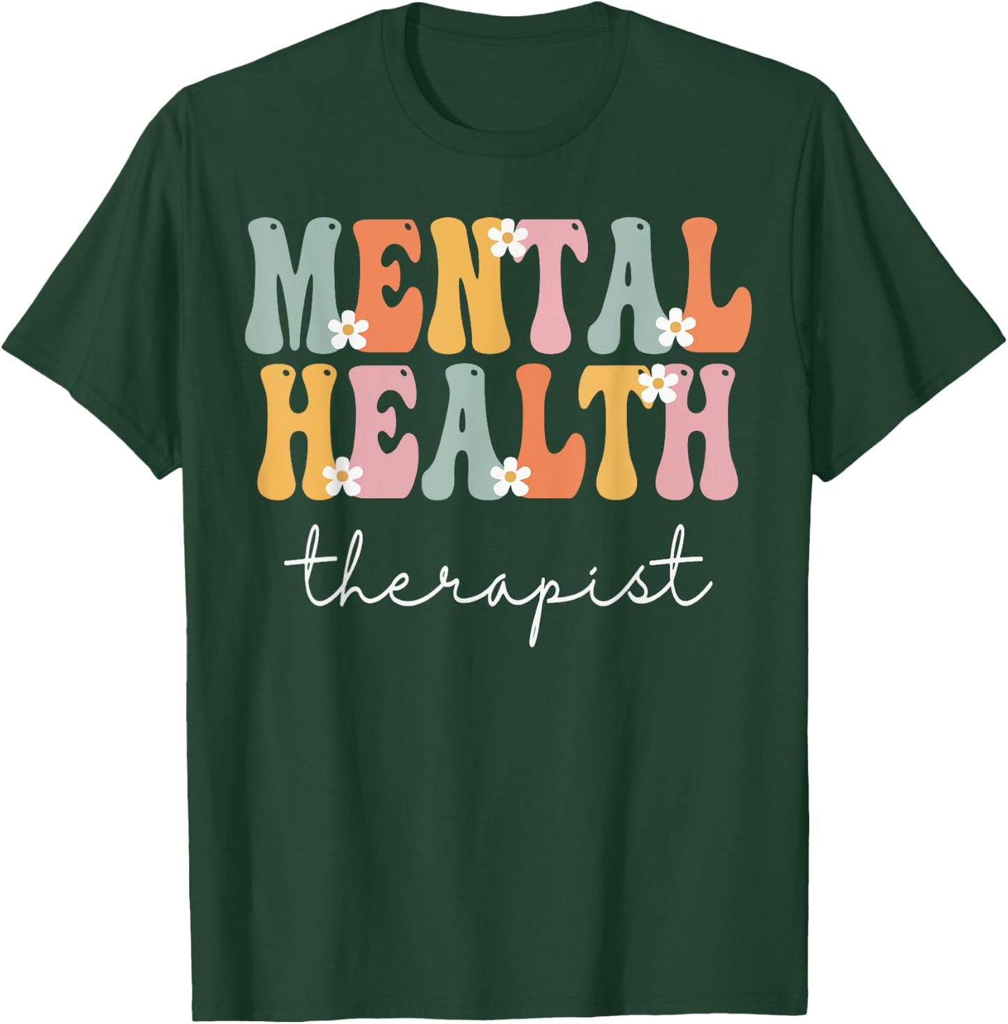 Mental Health Therapist Week Groovy Appreciation Day Women T-Shirt - T-Shirt | Forest