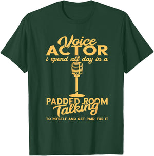Voice Actor Spend All Day Voice Over Artist Voice Acting T-Shirt - T-Shirt | Forest